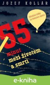 55 minut mezi životem a smrtí