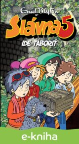 Slávna päťka ide táboriť