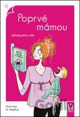 Poprvé mámou