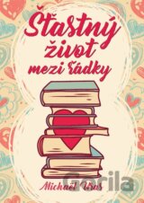 Šťastný život mezi řádky