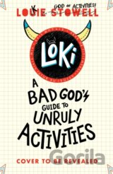 Loki: A Bad God's Guide to Unruly Activities
