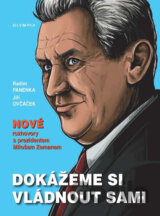 Dokážeme si vládnout sami