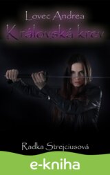 Lovec Andrea - Královská krev