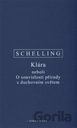 Klára neboli O souvislosti přírody s duchovním světem