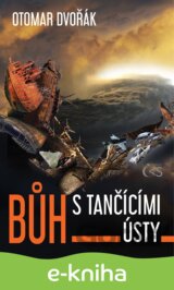 Bůh s tančícími ústy