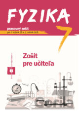 Fyzika 7 - zošit pre učiteľa