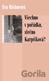 Všechno v pořádku, slečno Karpíšková?
