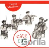 Bratia Muchovci - Ešte raz...