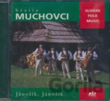 BRATIA MUCHOVCI: JANOSIK, JANOSIK