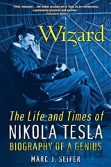 Wizard: The Life And Times Of Nikola Tesla