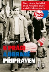 K práci a obraně připraven