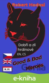 Dobří a zlí hrdinové, EN, CS