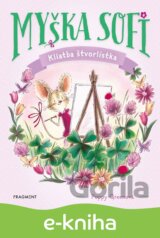 Myška Sofi 5: Kliatba štvorlístka