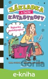 Základka a ďalšie katastrofy: Najhoršia spolubývajúca