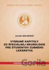 Vybrané kapitoly zo špeciálnej neurológie pre študentov zubného lekárstva