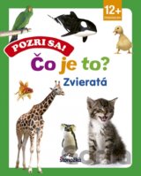 Pozri sa! Čo je to? Zvieratá