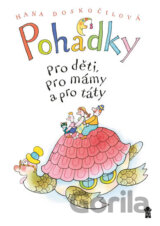Pohádky pro děti, pro mámy a pro táty