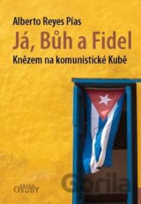 Já, Bůh a Fidel