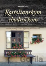 Kostolianskym chodníčkom