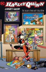 Harley Quinn: A Rogue's Galler