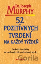 52 pozitívnych tvrdení na každý týždeň