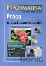 Informatika pre stredné školy - Práca s multimédiami