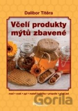 Včelí produkty mýtů zbavené