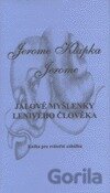 Jalové myšlenky lenivého člověka