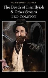 The Death of Ivan Ilyich and Other Stories