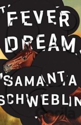 Fever Dream