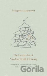 The Gentle Art of Swedish Death Cleaning