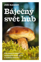 Báječný svět hub