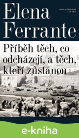 Příběh těch, co odcházejí, a těch, kteří zůstanou