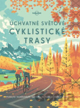 Úchvatné světové cyklistické trasy