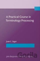 A Practical Course in Terminology Processing