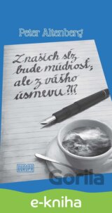 Z našich sĺz bude múdrosť; ale z vášho úsmevu?!?