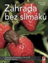 Zahrada bez slimáků