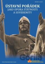 Ústavní pořádek jako opora státnosti a suverenity