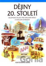 Dějiny 20. století - Dějepisné atlasy pro ZŠ a víceletá gymnázia