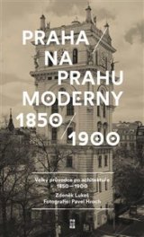 Praha na prahu moderny