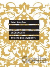 Skúsenosti týchto dní (zvierat)