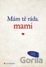 Mám tě ráda, mami