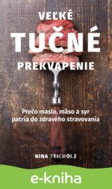 Veľké tučné prekvapenie (Nina Teicholz)