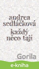 Každý něco tají (Andrea Sedláčková)