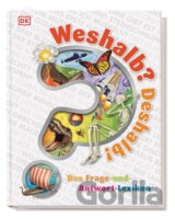 Weshalb? Deshalb!