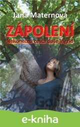 Zápolení – Nekonečná cesta duše Ingrid