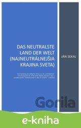 Das neutralste Land der Welt (Najneutrálnejšia krajina sveta)