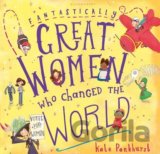 Fantastically Great Women Who Changed The World
