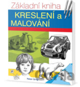 Základní kniha kreslení a malování
