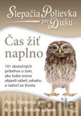 Slepačia polievka pre dušu: Čas žiť naplno
